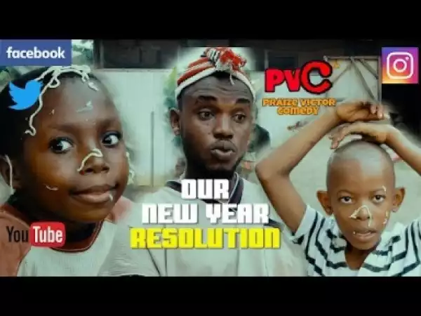 Video: Praize Victoe Comedy – Our New Year Resolution